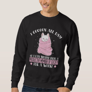 Cocoon All Day Productive Member Of Society Kitten Sweatshirt