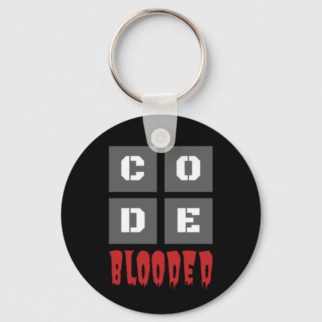 CODE Blooded Coded Computer Programmer Funny Key Ring (Front)