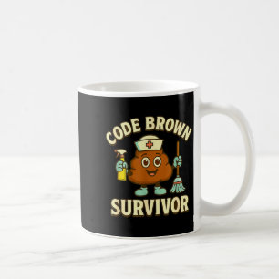 Code Brown Survivor Funny Nurse Cna Medical Humor  Coffee Mug