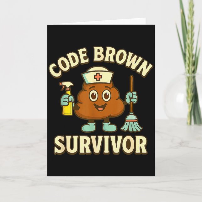 Code Brown Survivor Funny Nurse Cna Medical Humour Card (Front)