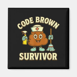 Code Brown Survivor Funny Nurse Cna Medical Humour Magnet