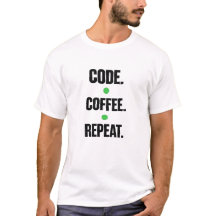 Code Coffee Repeat – Developer T-Shirt