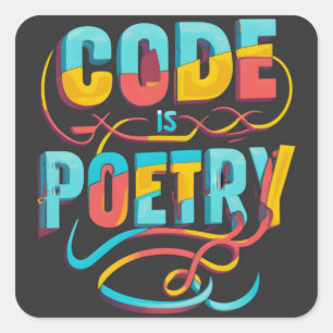 Code Is Poetry: Elevate Your Programming Passion Square Sticker