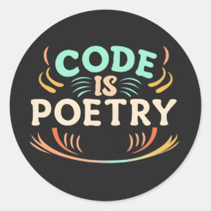 Code Is Poetry: Unleash Your Programmer's Artistry Classic Round Sticker