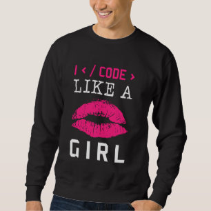 Code Like A Girl Lips Coder Programming Software C Sweatshirt