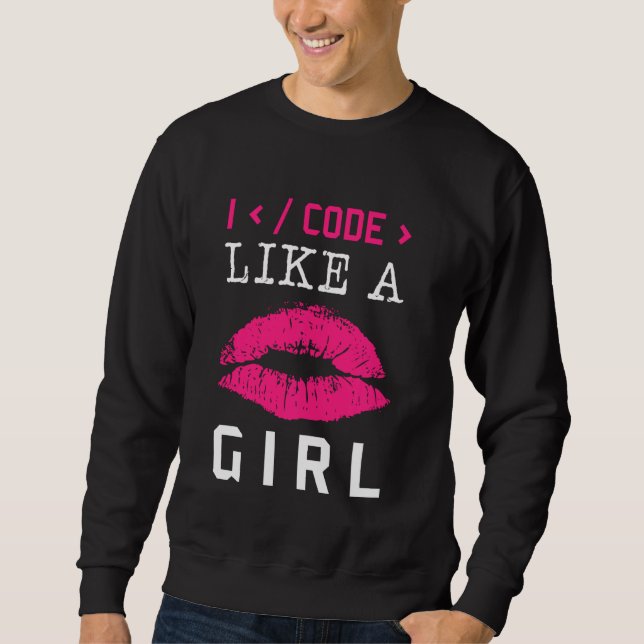Code Like A Girl Lips Coder Programming Software C Sweatshirt (Front)