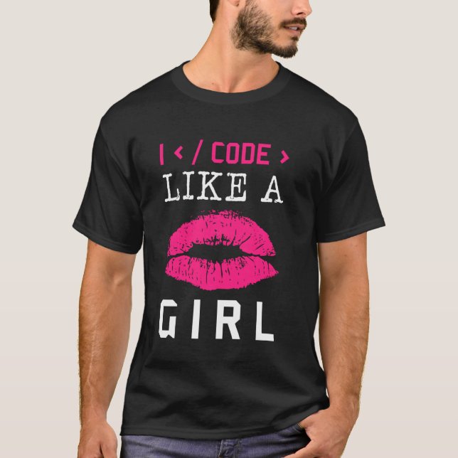 Code Like A Girl Lips Coder Programming Software C T-Shirt (Front)