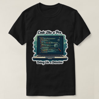 Code Like A Pro Funny Programmer T-Shirt