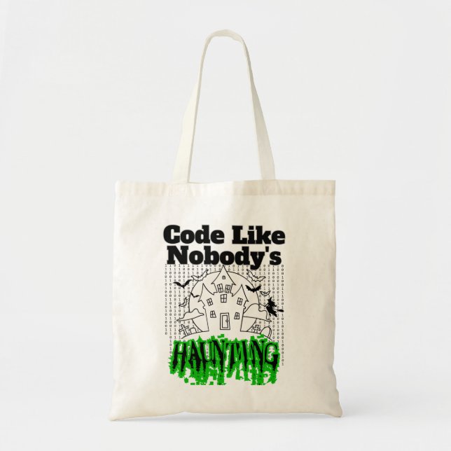 Code like nobody's haunting.w tote bag (Front)