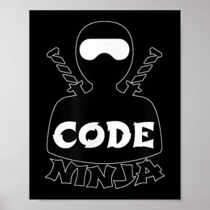 Code Ninja Computer Coding Engineer Funny Lovers Poster