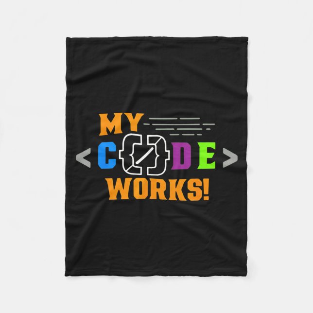 Code works funny programmer coding softwareCode wo Fleece Blanket (Front)