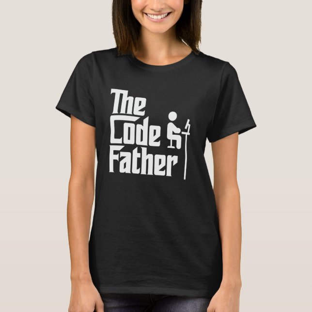 Coder Code Father Funny Programming Computer Scien T-Shirt (Front)