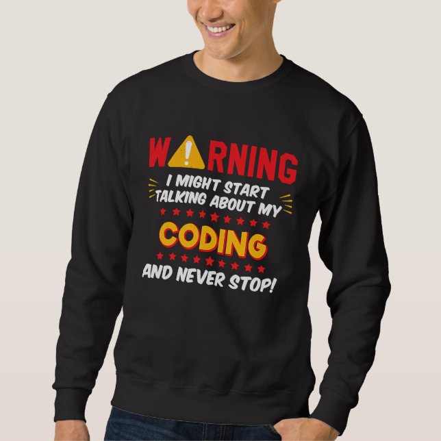 Coder Computer Language Coding Joke Graphic Sweatshirt (Front)