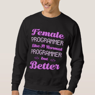 Coder Female Developer Coding Software Engineer Pr Sweatshirt
