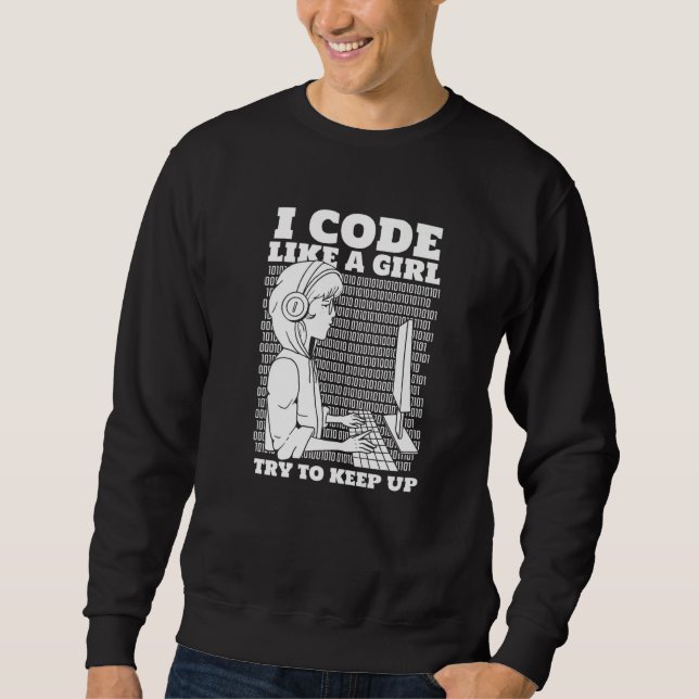 Coder Girl Programming Coding Software Developer P Sweatshirt (Front)