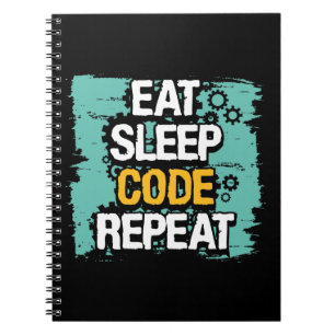 Coder Life:Eat, Sleep, Code Repeat Notebook