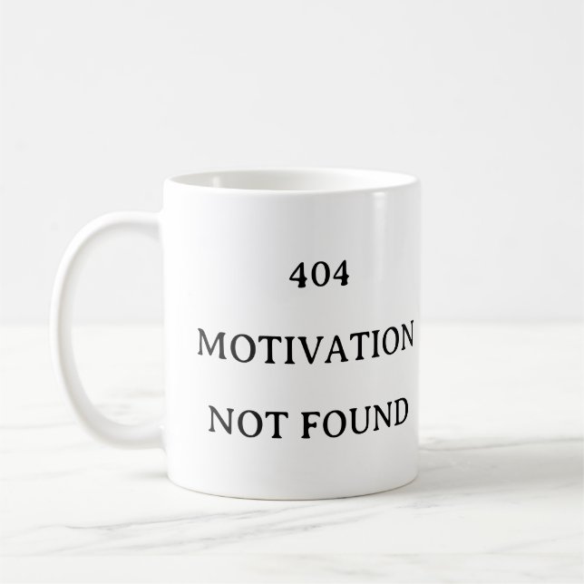 Coding Gift Mug – 404 Motivation Not Found Mug (Left)