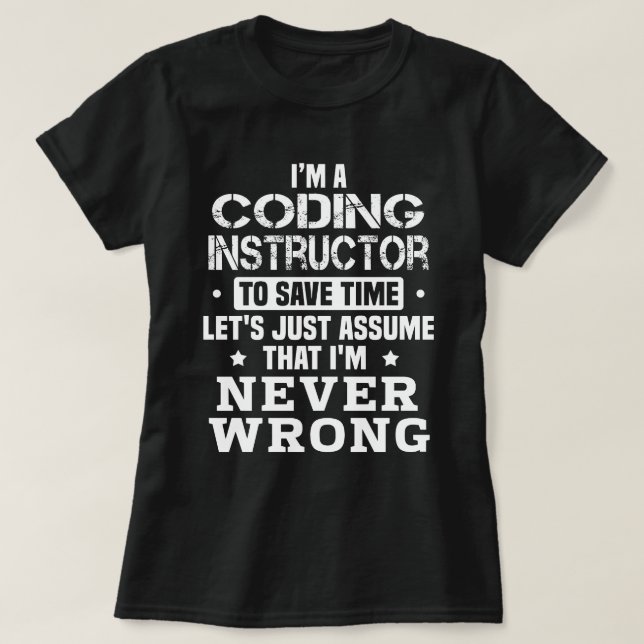 Coding Instructor T-Shirt (Design Front)