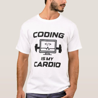 Coding Is My Cardio – Funny Programmer  T-Shirt