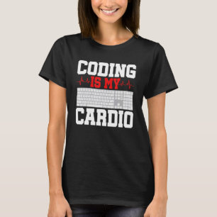 Coding Is My Cardio Programming Software Developer T-Shirt