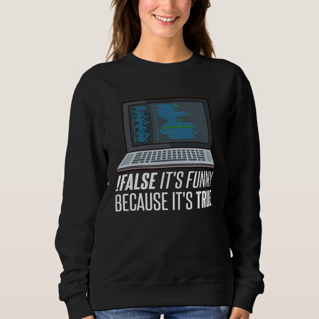 Coding Programmer  Medical Computer Developer Sweatshirt (Front)