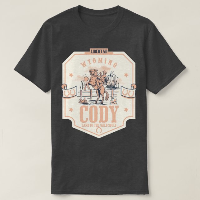 Cody Wyoming wild west town TShirt (Design Front)