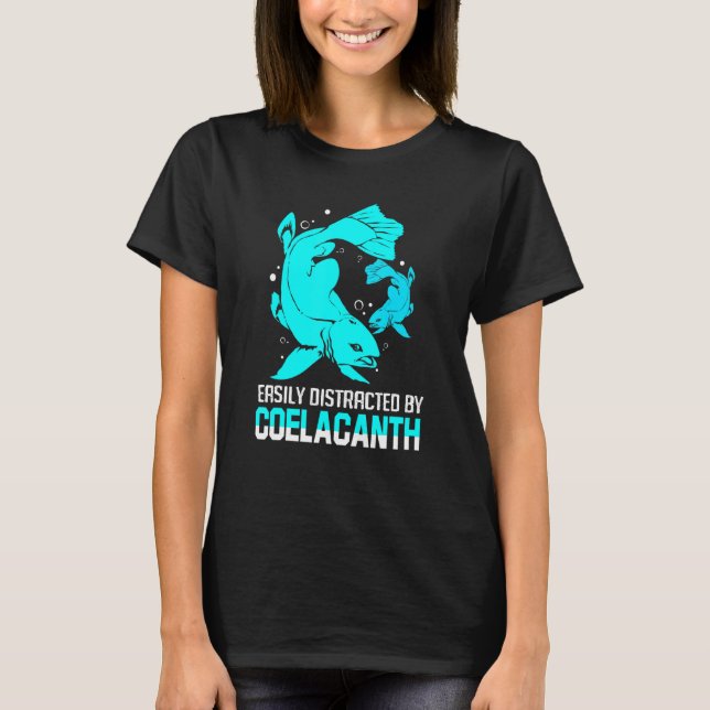 Coelacanth Easily Distracted T-Shirt (Front)