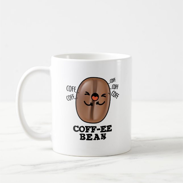 Coff-ee Funny Coughing Coffee Bean Pun  Coffee Mug (Left)
