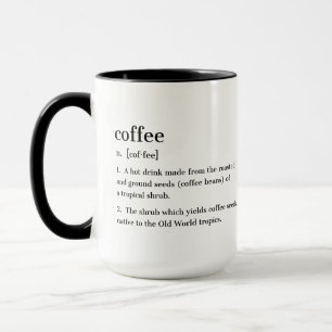 Coffe Definition Funny Gift For Coffee Addicts Mug