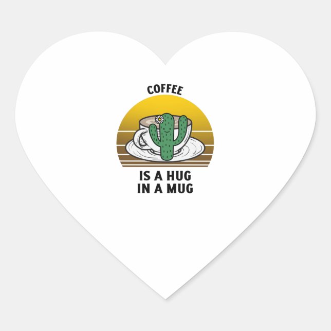 Coffe is a hug in a mug heart sticker (Front)