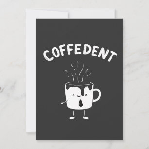 Coffedent Funny Kawaii Caffeine Cup Lovers Invitation