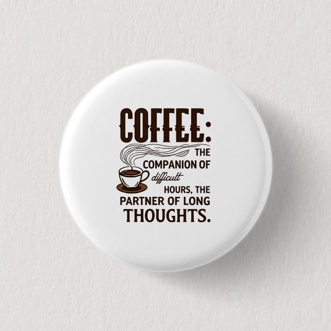 "Coffee: A Companion" 3 Cm Round Badge (Front)