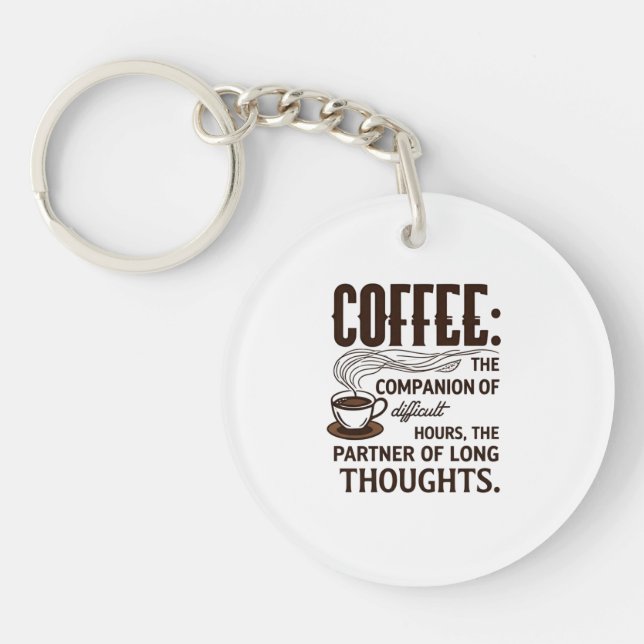 "Coffee: A Companion" Key Ring (Front)