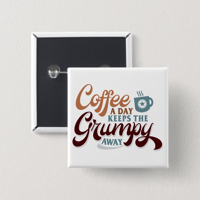 Coffee a Day for Coffee Lover Gift  15 Cm Square Badge (Front & Back)