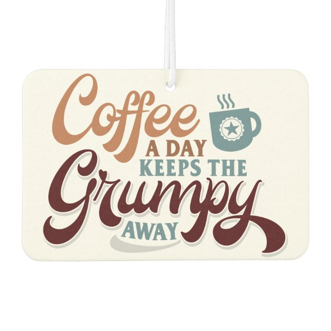 Coffee a Day for Coffee Lover Gift  Car Air Freshener (Front)