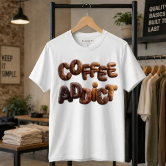 Coffee Addict 3D Roasted Coffee Bean Typography T-Shirt