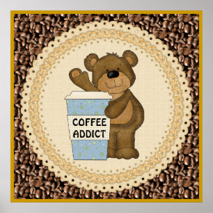 Coffee Addict Bear Poster