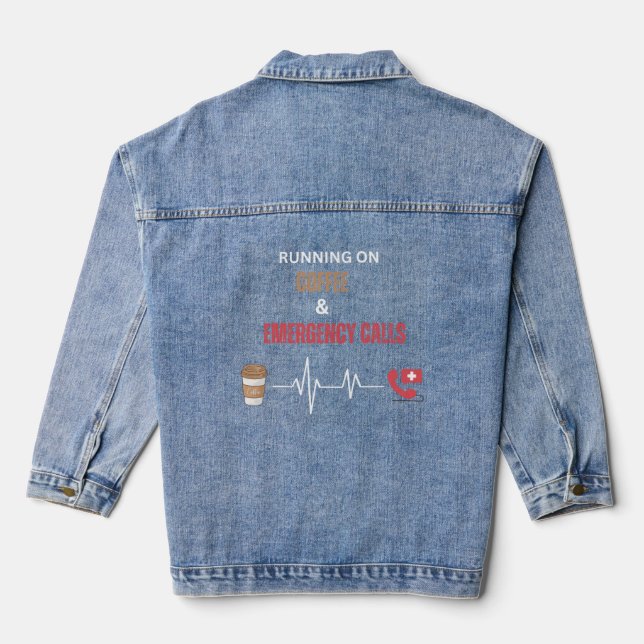 Coffee Addict First Responder EMT Paramedic Denim Jacket (Back)