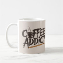 Coffee Addict Mug | Funny Caffeine Lover Gift