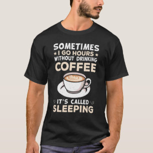 Coffee Addiction Barista  For Busy Dad And Mum T-Shirt
