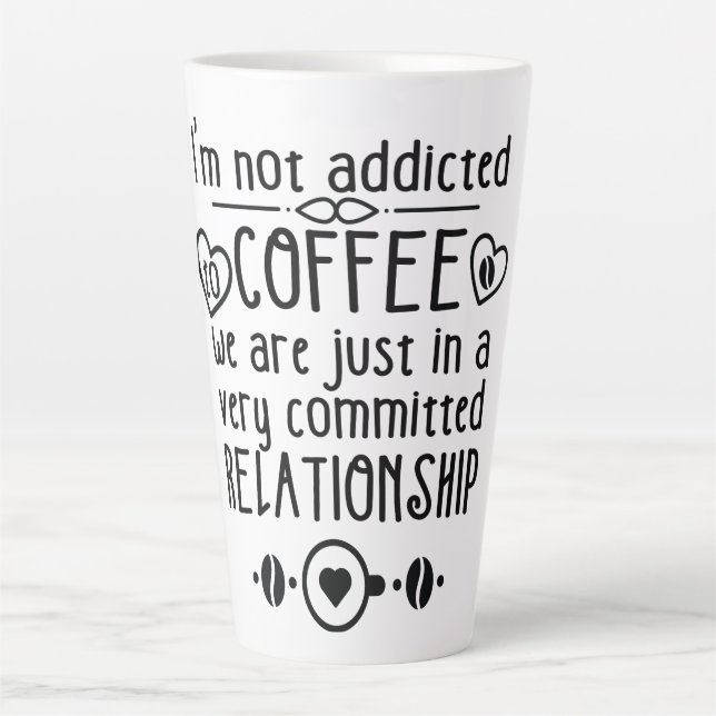 Coffee Addicts, Funny Coffee Quotes Latte Mug (Front)