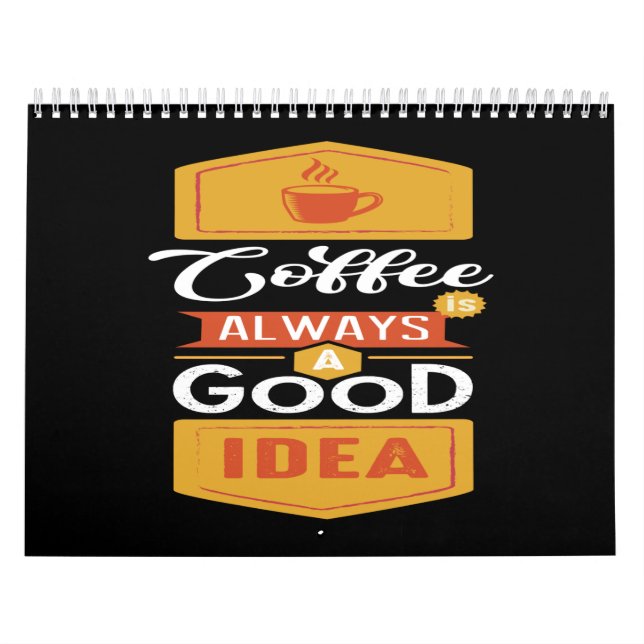 coffee always a good idea calendar (Cover)