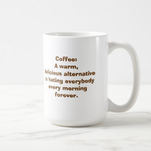 Coffee: An Alternative to Hating People MUG