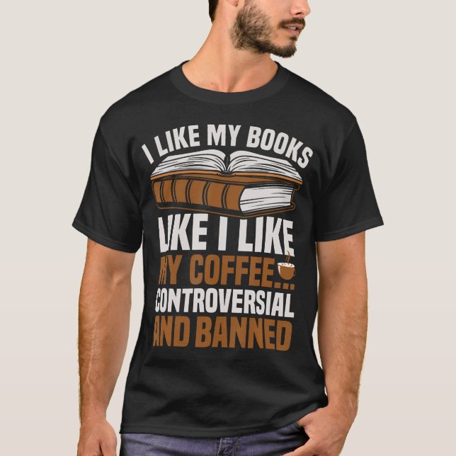 Coffee And Banned Books Lover T-Shirt (Front)