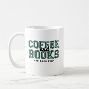 Coffee and Books Sip Then Flip Bookworm Green Mug