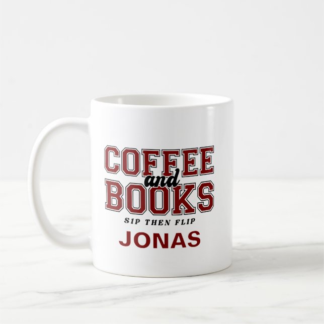 Coffee and Books Sip Then Flip Bookworm Maroon Mug (Left)