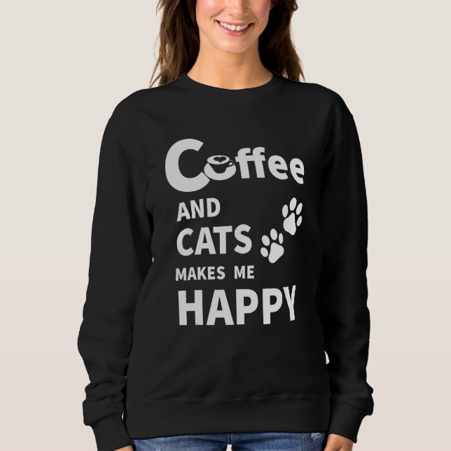 Coffee And Cats Sweatshirt (Front)