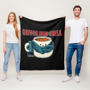 Coffee And Chill Fleece Blanket