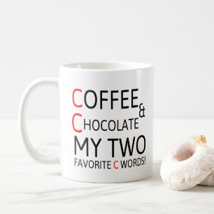 Coffee and Chocolate Cute Coffee Quotes Gift Ideas Mug
