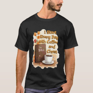 Coffee and Christ Jesus Catholic Morning T-Shirt